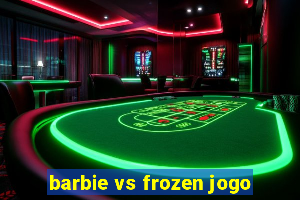 barbie vs frozen jogo